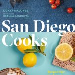 San Diego’s Culinary Scene Celebrated in New Cookbook: San Diego Cooks