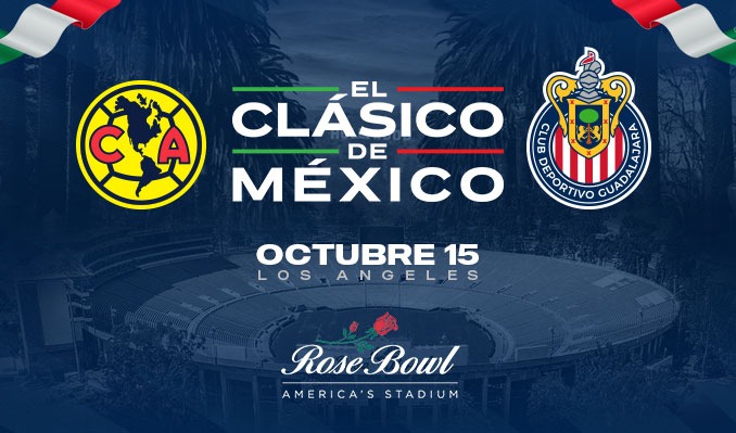 El Clásico de México Club América vs Chivas de Guadalajara